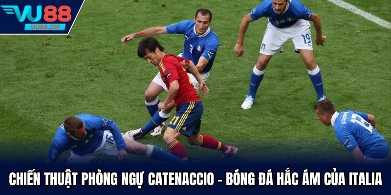 Chiến Thuật Phòng Ngự Catenaccio - Bóng Đá Hắc Ám Của Italia