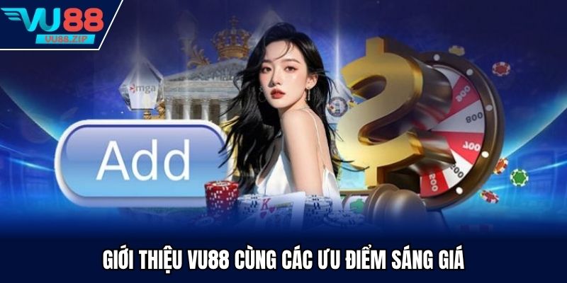Giới thiệu Vu88 cùng các ưu điểm sáng giá