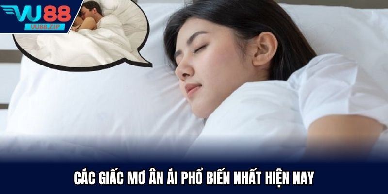 Các giấc mơ ân ái phổ biến nhất hiện nay
