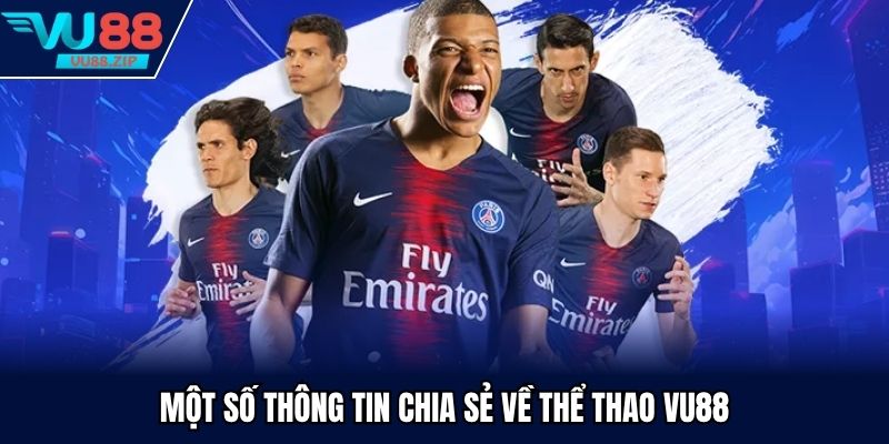 Một số thông tin chia sẻ về thể thao Vu88