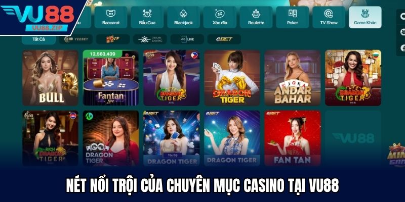 Nét nổi trội của chuyên mục casino tại Vu88