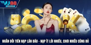 Nhân Đôi Tiền Nạp Lần Đầu - Nạp Ít Lời Nhiều, Chơi Nhiêu Cũng Đủ