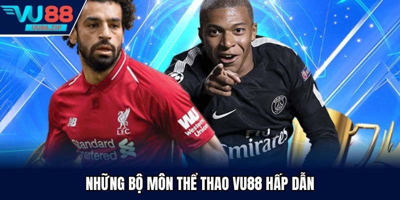 Những bộ môn thể thao Vu88 hấp dẫn