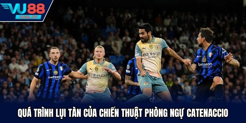 Quá trình lụi tàn của chiến thuật phòng ngự catenaccio