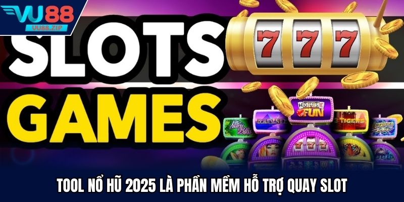 tool nổ hũ 2025
