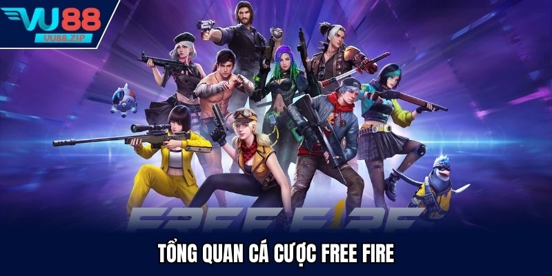 Tổng quan cá cược Free Fire