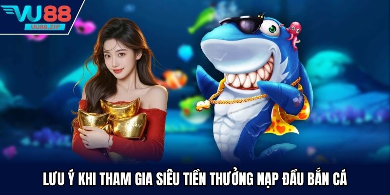 Siêu tiền thưởng nạp đầu bắn cá