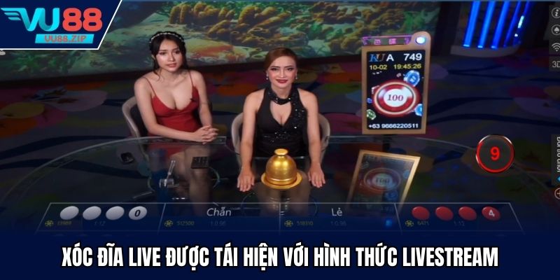 Xóc đĩa live được tái hiện với hình thức livestream